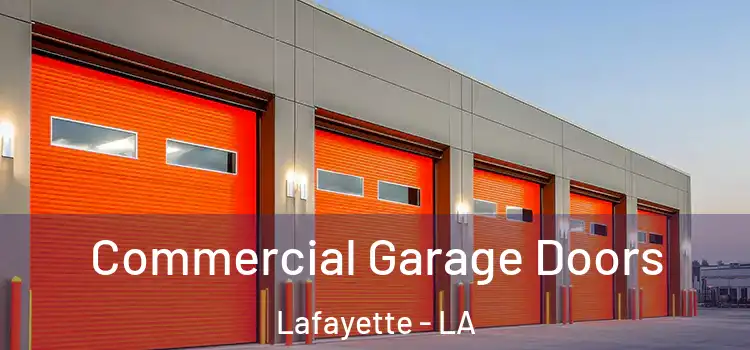  Commercial Garage Doors Lafayette - LA