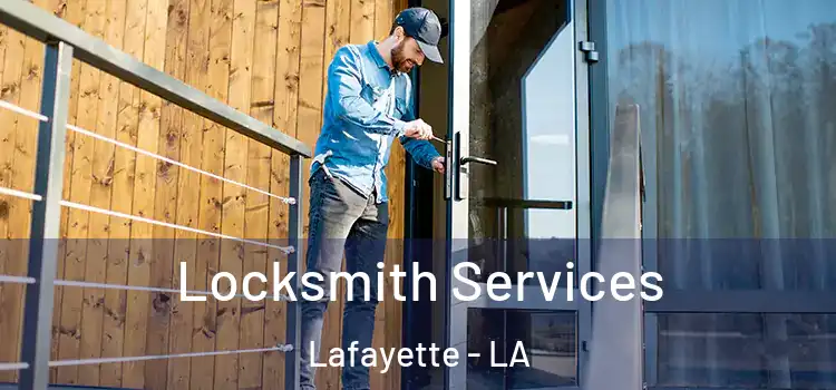  Locksmith Services Lafayette - LA