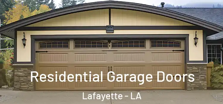  Residential Garage Doors Lafayette - LA