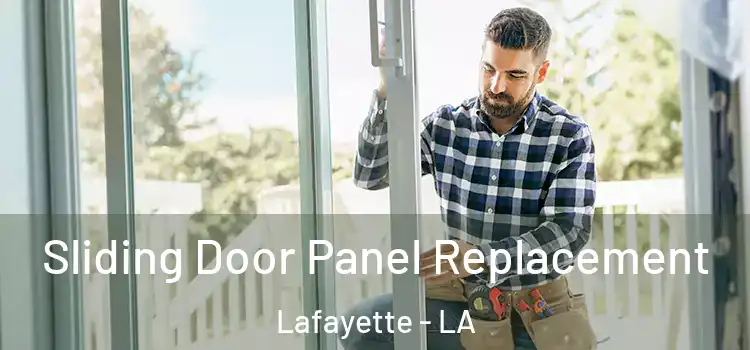  Sliding Door Panel Replacement Lafayette - LA